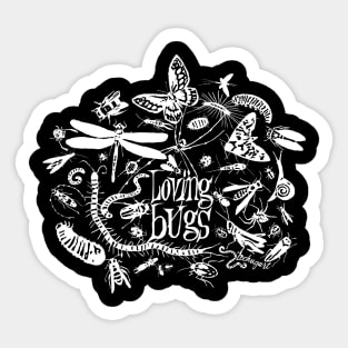 Loving bugs black and white Sticker